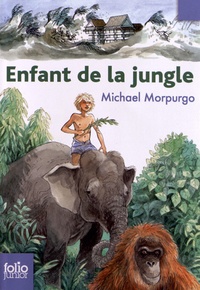 Michael Morpurgo - Enfant de la jungle.