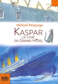 Michael Morpurgo - Kaspar, le chat du Grand Hôtel.