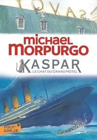Michael Morpurgo - Kaspar, le chat du Grand Hôtel.