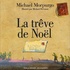 Michael Morpurgo - La trêve de Noël.