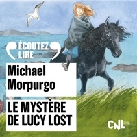 Michael Morpurgo - Le mystère de Lucy Lost.
