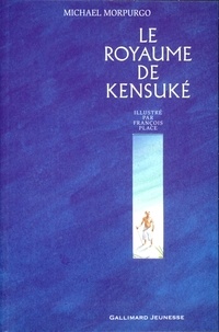 Michael Morpurgo et François Place - Le royaume de Kensuké.