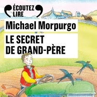 Michael Morpurgo et Diane Ménard - Le secret de grand-père.