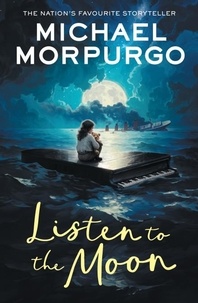 Michael Morpurgo - Listen to the Moon.