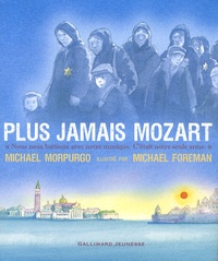Michael Morpurgo - Plus jamais Mozart.