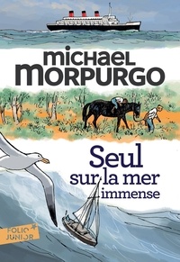 Michael Morpurgo - Seul sur la mer immense.