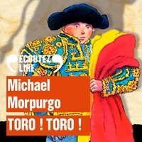 Michael Morpurgo et Marc Moro - Toro ! Toro !.