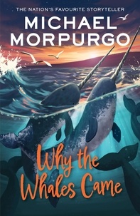 Michael Morpurgo - Why the Whales Came.