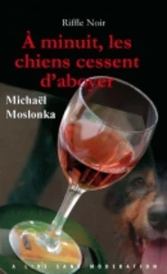 A minuit, les chiens cessent d'aboyer