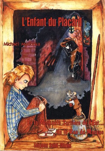 Michaël Moslonka - L'Enfant du placard et La Méchante sorcière de l'est de la Rue du Masque.