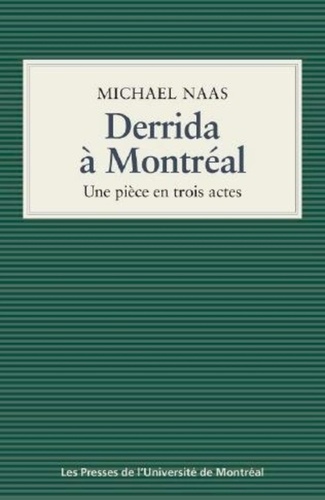Derrida à Montréal (Une pièce en trois actes)
