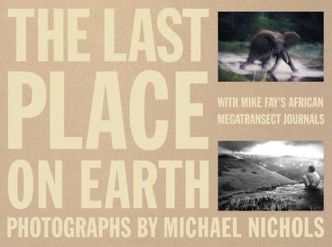 Michael Nichols - The Last Place on Earth.