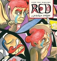 Michael Nicoll Yahgulanaas et Marc Fournier - Red - Un manga haïda.