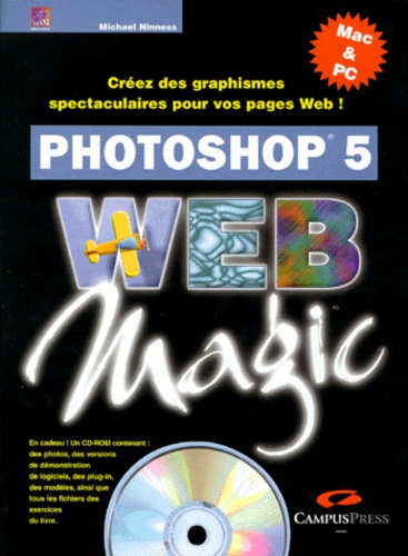 Photoshop 5 Web Magic Avec Cd Rom De Michael Ninness Livre Decitre