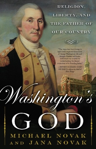 Washington's God. Religion, Liberty, and the Father of Our Country