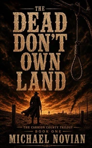 The Dead Don't Own Land