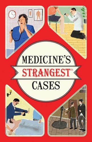Michael O'Donnell - Medicine's Strangest Cases.