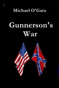  Michael O'Gara - Gunnerson's War.