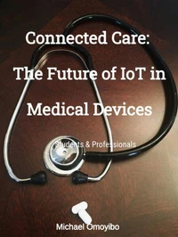 Connected Care: The Future of IoT in Medical Devices