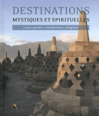 Michael Ondaatje et Joseph Marshall - Destinations mystiques et spirituelles.