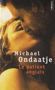 Michael Ondaatje - Le patient anglais.