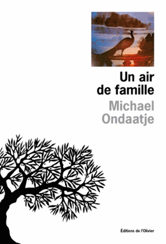 Michael Ondaatje - Un air de famille.