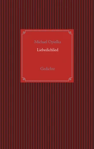 Liebedichlied