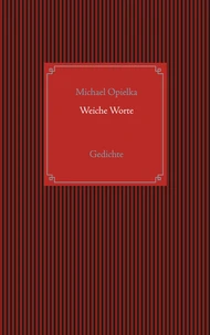 Weiche Worte