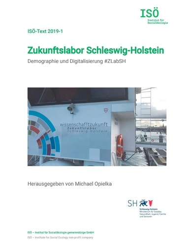 Zukunftslabor Schleswig-Holstein. Demographie und Digitalisierung #ZLabSH