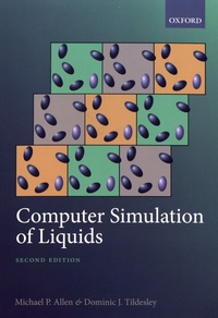 Michael P. Allen et Dominic J. Tildesley - Computer Simulation of Liquids.