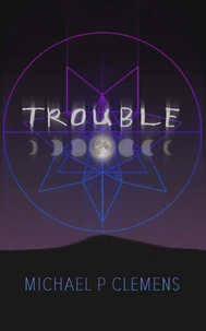 Trouble