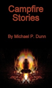  Michael P. Dunn - Campfire Stories.