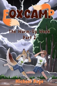Fox Camp - The Warm-Up Week: Part 2