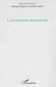 L'Information mondialisée