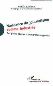 Naissance du journalisme comme industrie