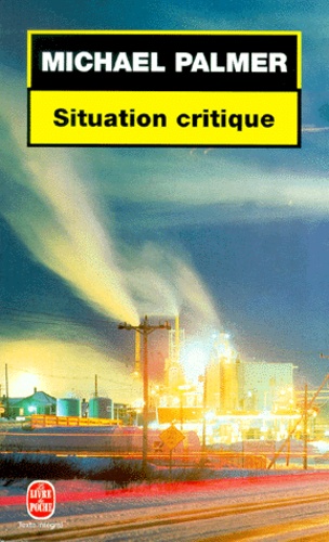 Michael Palmer - Situation Critique.