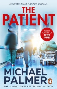 Michael Palmer - The Patient - a fast-moving medical thriller that will keep you guessing….