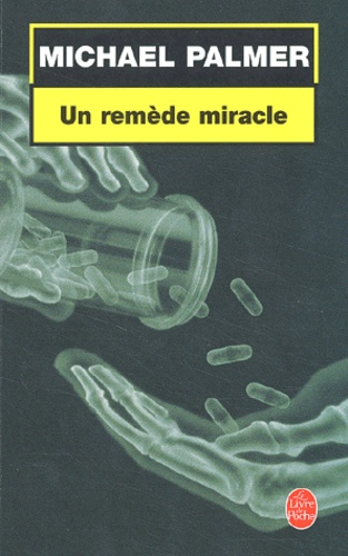 Michael Palmer - Un Remede Miracle.