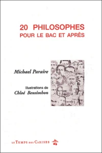 20 philosophes pour le bac et après