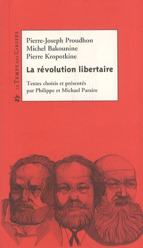 Michael Paraire et Philippe Paraire - La révolution libertaire.