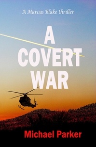  Michael Parker - A Covert War.