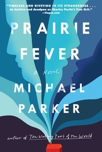 Michael Parker - Prairie Fever.