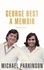 George Best: A Memoir. A unique biography of a football icon perfect for self-isolation