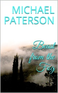  michael paterson - Beast from the Fog.