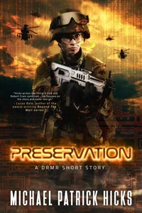 Preservation: A DRMR Short Story