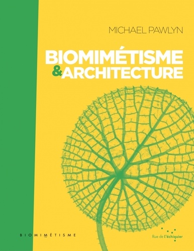 Michael Pawlyn - Biomimétisme & architecture.