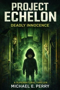 Project Echelon: Deadly Innocence