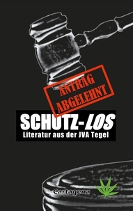 Michael Peter - Schutz-Los - Literatur aus der JVA Tegel.