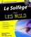 Le Solfège pour les Nuls  avec 1 CD audio