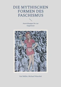 Die mythischen Formen des Faschismus